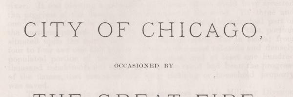 Report Made by Lieut. General P. H. Sheridan on the Condition of Affairs in the City of Chicago, 1871 (ichi-64227)