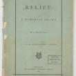 Relief: A Humorous Drama, by a Chicago Lady, 1872 (ichi-63821)